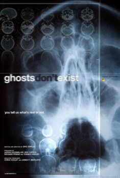 poster Ghosts Don't Exist  (2010)