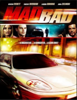 poster Mad Bad  (2007)